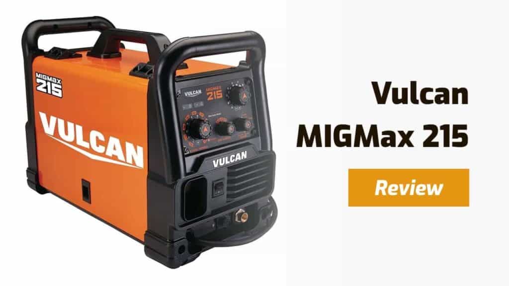 vulcan migmax 215 welder review